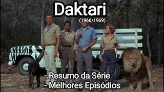 Daktari (1966/1969) Resumo da Série e Seus Melhores Episódios