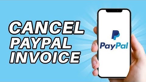 How to Cancel PayPal Invoice ll Cancel Paypal Payment Request