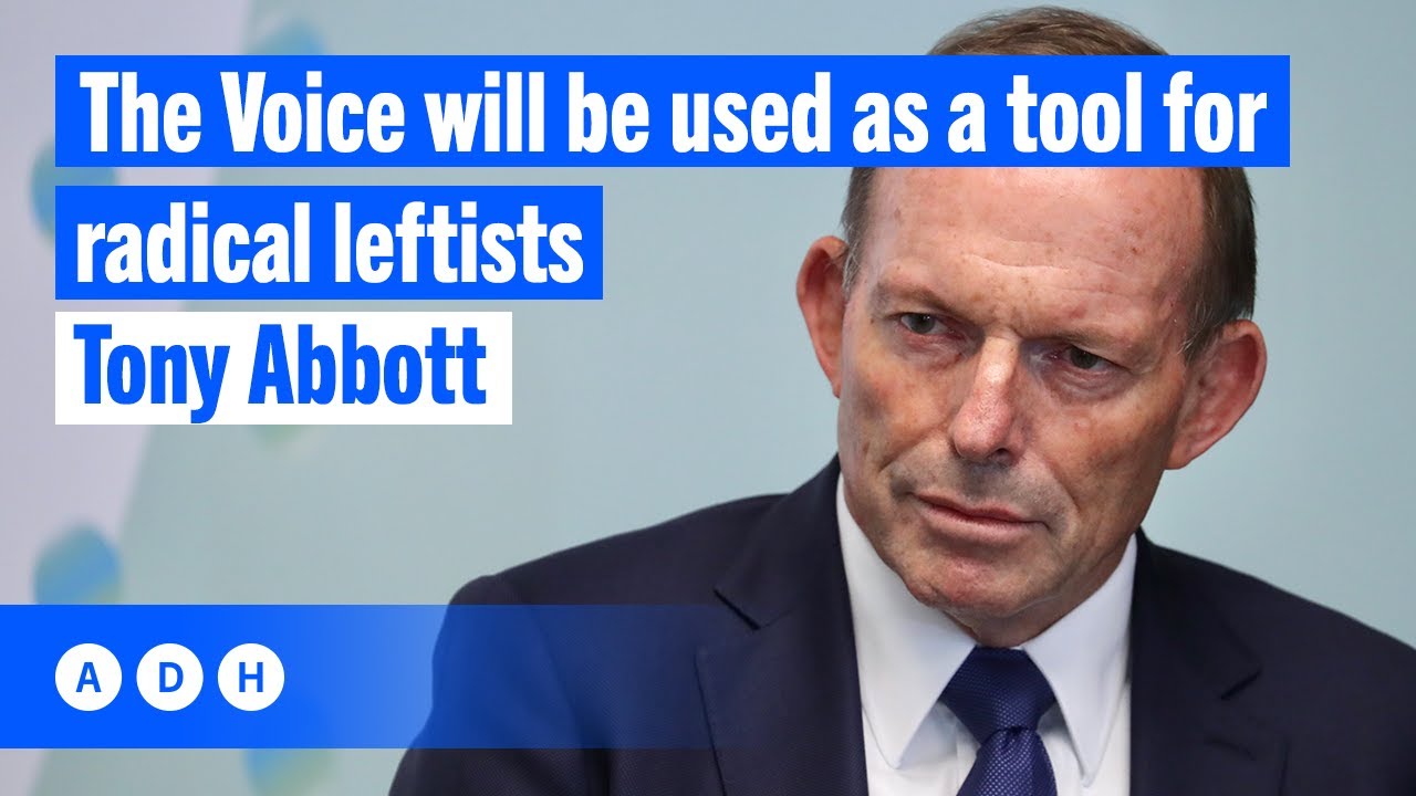 The Voice will be used as a tool for radical leftists: Tony Abbott | Alan Jones