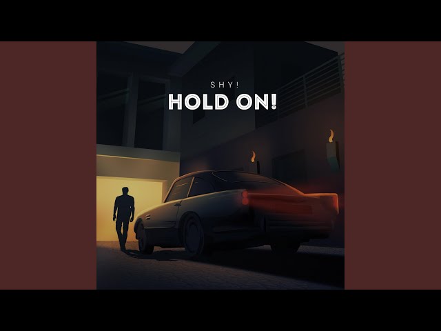 Shy - Hold On