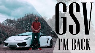 GSV - I'm Back
