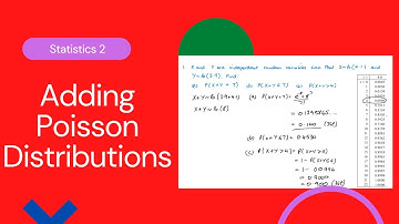 Adding Poisson distributions (Edexcel IAL S2 2 .3)