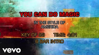 America - You Can Do Magic (Karaoke)
