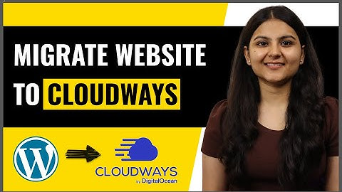 How To Migrate Your Site to Cloudways - Super Simple!
