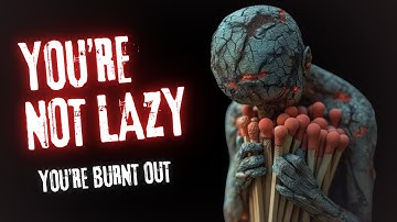 6 Signs You’re Burnt Out, Not Lazy:The Truth About Your Exhaustion | Carl Jung