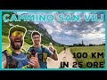 Camminare 100 km in 25 ore   trekking o trail running  cammino san vili in trentino