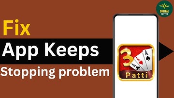 How to Fix Teen Patti Gold App Keeps Stopping problem ?