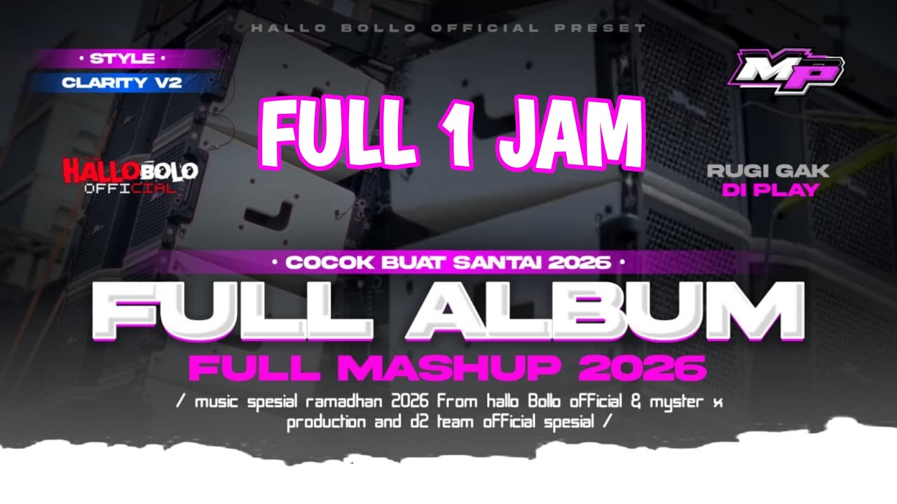 DJ MASHUP FULL ALBUM FULL 1 JAM  STYLE CLARITY V2 | DJ PENGANTAR TIDUR | BY MYSTER X PRODUCTION