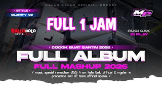 Download Lagu DJ MASHUP FULL ALBUM FULL 1 JAM  STYLE CLARITY V2 | DJ PENGANTAR TIDUR | BY MYSTER X PRODUCTION MP3