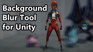 Tool for Unity - Background Blur