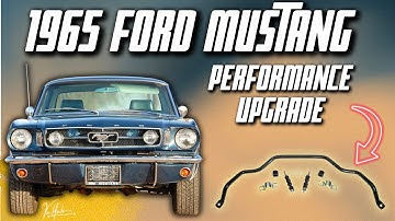 The 1965 Ford Mustang Gets A Performance Upgrade! New Sway Bar