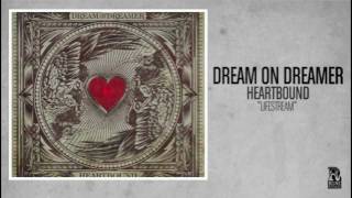 Video thumbnail of "Dream On Dreamer - Lifestream"