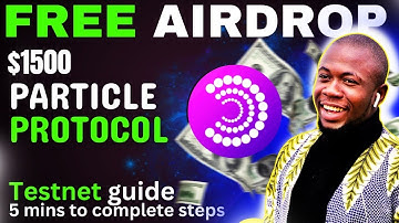How To Do Particle Network Testnet For A Potential $1,500 Airdrop Reward