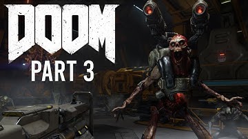 Doom 2016 Walkthrough Gameplay Part 3 - Meltdown