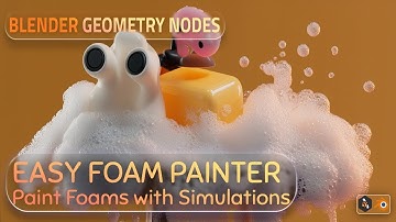 Easy Foam Painter | Blender Geometry Nodes | Paint Foam with Simulation in Blender