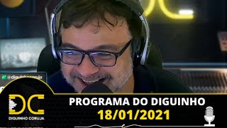 Programa do Diguinho -  18/01/2021