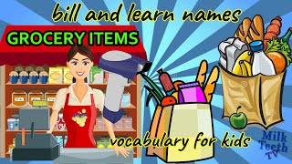 Learn names of Grocery Items | Grocery Items Vocabulary | Grocery Store Billing Game | Supermarket