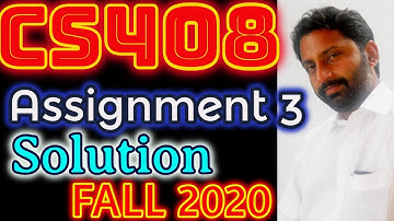 CS408 Assignment No. 3 Fall 2020 & 2021 100% Correct Complete Solution By Abid Farooq Bhutta.