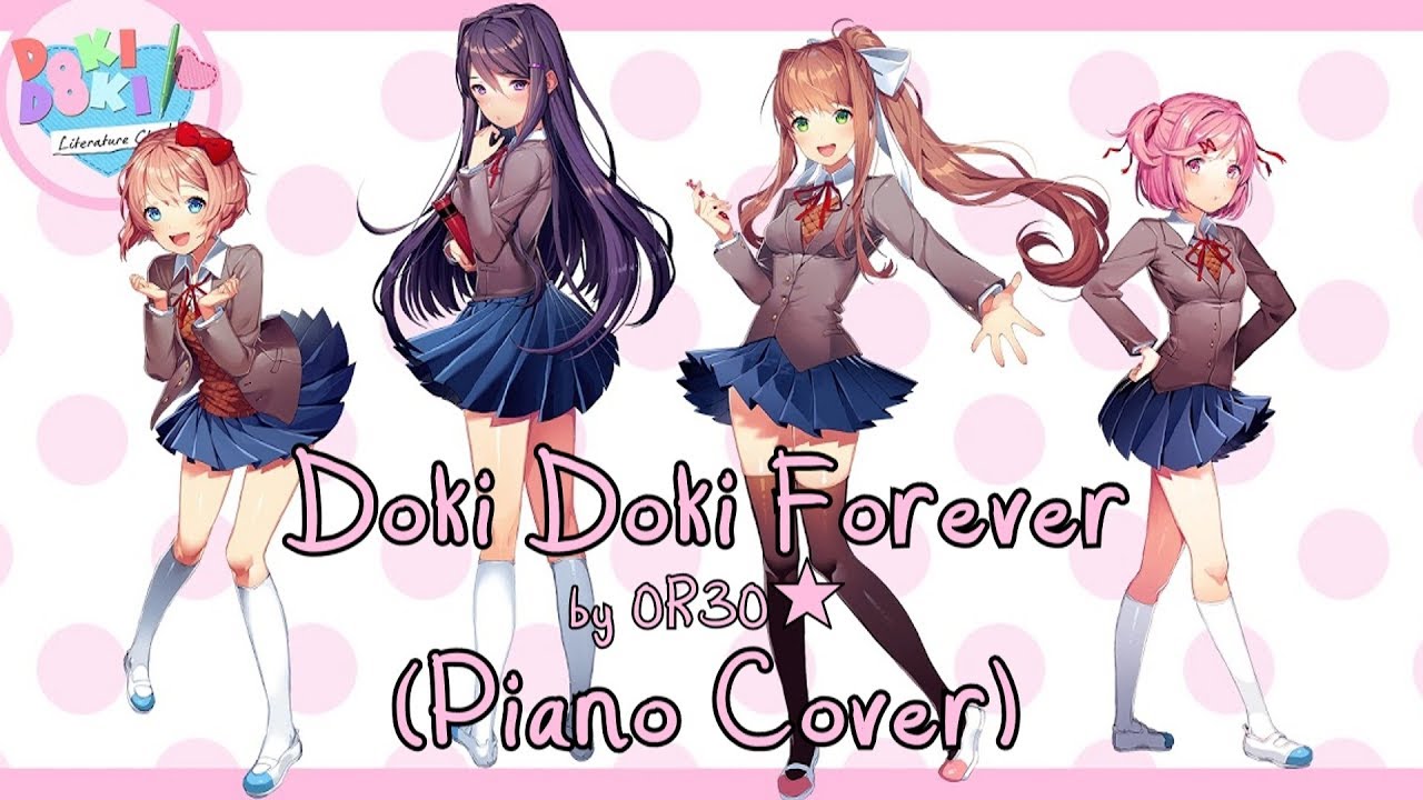 Doki Doki Literature Club Song Doki Doki Forever Or30 Piano