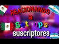 REACCIONANDO A SET UP DE SUSCRIPTORES