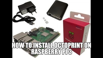 How To install Octoprint on Raspberry Pi 3