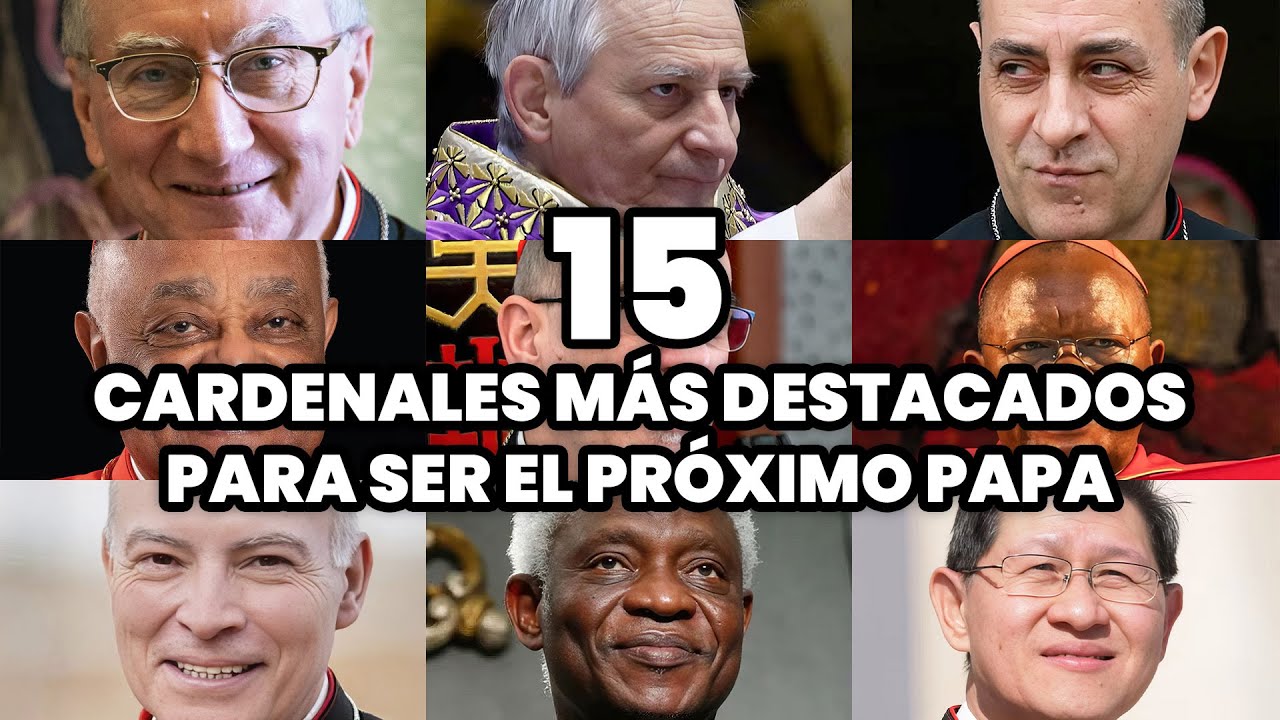 Los 15 Cardenales Más Destacados para Ser el Próximo Papa (Cónclave)