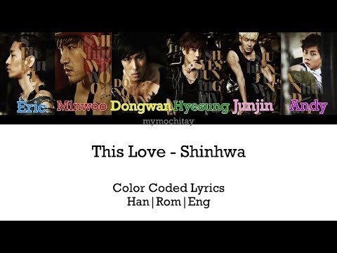 Shinhwa (신화) - This Love Lyrics Han|Rom|Eng