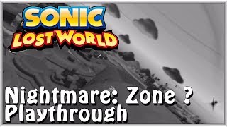 Sonic Lost World (Wii U) - Nightmare: Zone ? Playthrough