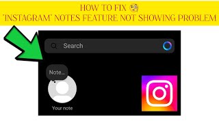 How To Fix "Instagram Notes Feature Not Showing" Problem|| Tech Issues Solutions