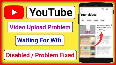 YouTube video upload Problem | Waiting for wifi youtube video upload |Waiting For wifi Problem Solve