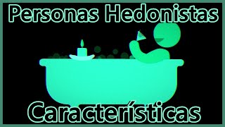 Personas hedonistas Características