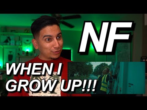 NF – WHEN I GROW UP FIRST REACTION!! | THE BOY HAS YET TO LET ME DOWN
