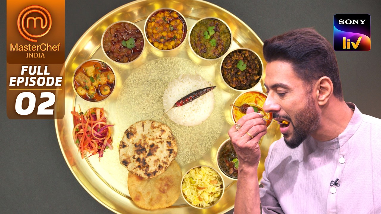 MasterChef India | New Season | इस Bundeli Thali में Chefs को आया बदलते देश का स्वाद| Full Episode 2