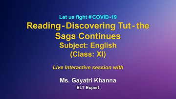 Live Interaction on PMeVIDYA :Reading- Discovering Tut- The Saga Continues