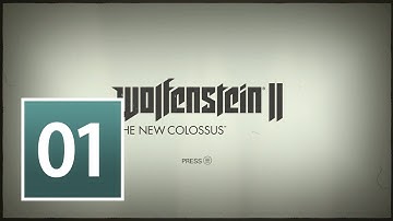 Wolfenstein II: The New Colossus Gameplay Walkthrough Part 01- No Commentary