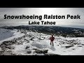 Snowshoeing Lake Tahoe- Ralston Peak