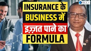 The Formula To Earn Respect In The Insurance Business Jagdish Zanwar Bitv