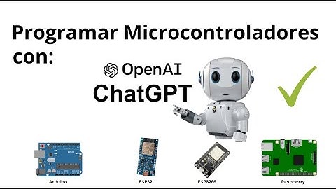 🔥 Programar Microcontroladores con Chat GPT - Arduino - ESP32 - ESP8266 - Raspberry🔥