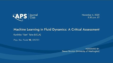 Physical Review Journal Club: Machine Learning in Fluid Dynamics: A Critical Assessment