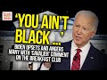 'You Ain't Black ...' Biden Upsets And Angers Many With 'Cavalier' Comment On The Breakfast Club