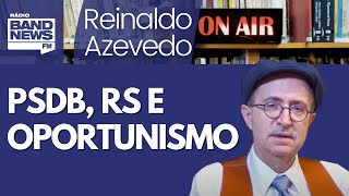 Reinaldo: Nota do PSDB contra atuação de Lula no RS explica por que partido acabou