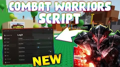*NEW* Combat Warriors Script (PASTEBIN 2025) ( HITBOX EXTENDER , AUTO PARRY , AIM ASSIST, ESP )