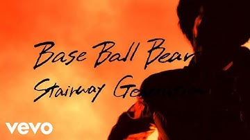 Base Ball Bear - Stairway Generation