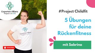 5 Übungen für deine Rückenfitness - Workout mit Sabrina von @es.funktioniert | project childfit