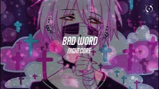 [1hour loop] Nightcore - Bad Word