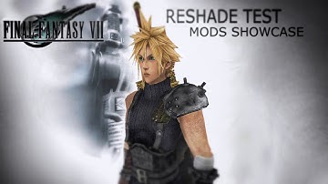 Final Fantasy VII - Reshade test/Mods showcase