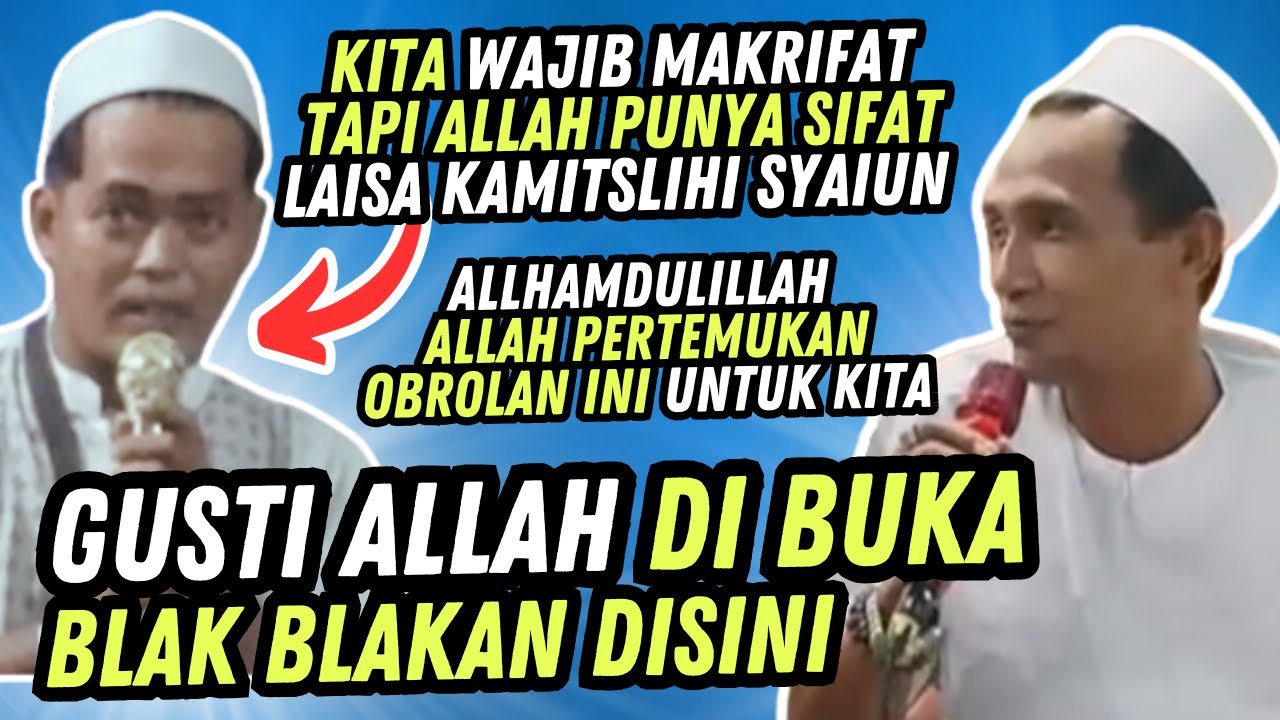 WAJIB MAKRIFAT TAPI ALLAH PUNYA SIFAT LAISA KAMITSLIHI SYAIUN GUS MUKHLASON ROSYID TERBARU