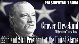 GROVER CLEVELAND - TRIVIA QUIZ- 20 Questions about the US President {ROAD TRIpVIA- ep:319]
