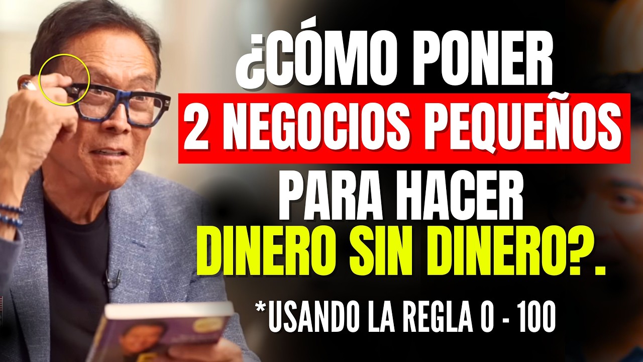 ¿CÓMO PONER 2 NEGOCIOS PEQUEÑOS QUE DEN DINERO CADA MES Y HACERSE RICO? USA LA REGLA 0 - 100
