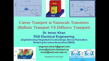 Carrier Transport in Nanoscale Transistors (Ballistic Transport VS Diffusive Transport)